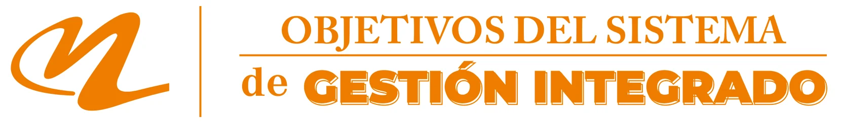 Objetivos del Sistema de Gestión Integrado